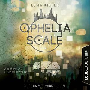 Der Himmel wird beben by Lena Kiefer