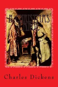 A Christmas Carol by Charles Dickens