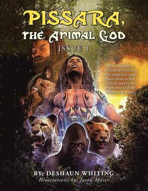 Pissara, the Animal God: Issue 1 by Deshaun Whiting