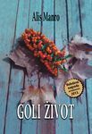 Goli život by Predrag Šaponja, Alice Munro