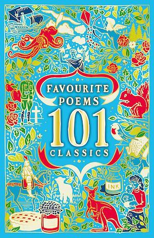 Favorite Poems 101 Classics by Various Poets