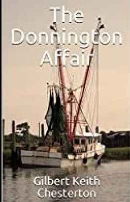 The Donnington Affair Illustrated by G.K. Chesterton