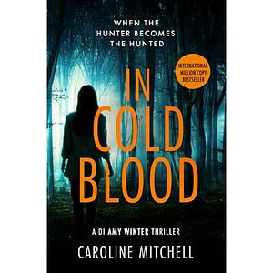 In Cold Blood by Caroline Mitchell