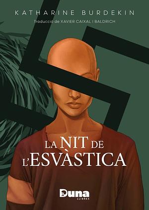 La nit de l'esvàstica by Katharine Burdekin