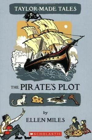 The Pirate's Plot by Ellen Miles