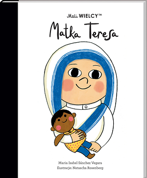 Matka Teresa by Ma Isabel Sánchez Vegara