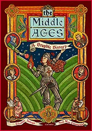 The Middle Ages: A Graphic History (Introducing) by Eleanor Janega, Neil Max Emmanuel