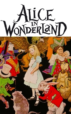 Alice's Adventures in Wonderland by Lewis Carroll