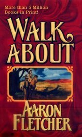 Walkabout by Aaron Fletcher