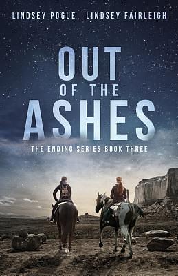 Out Of The Ashes by Lindsey Pogue, Lindsey Fairleigh