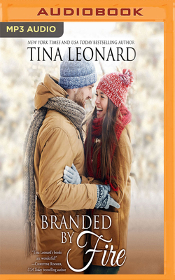 Branded by Fire by Tina Leonard
