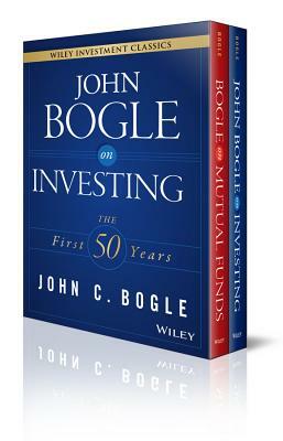 John C. Bogle Investment Classics Boxed Set: Bogle on Mutual Funds & Bogle on Investing by John C. Bogle