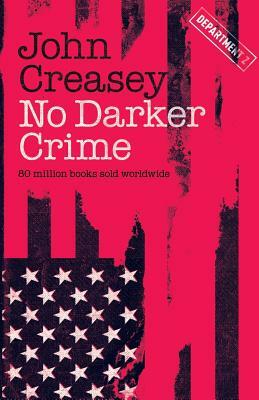 No Darker Crime by John Creasey