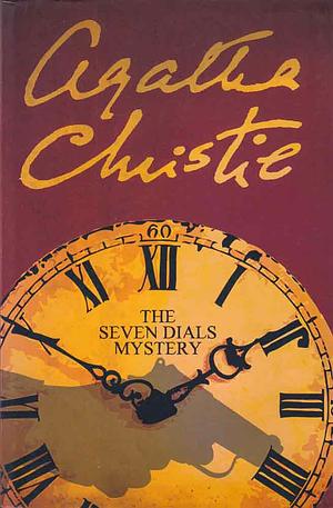 The Seven Dials Mystery by Agatha Christie