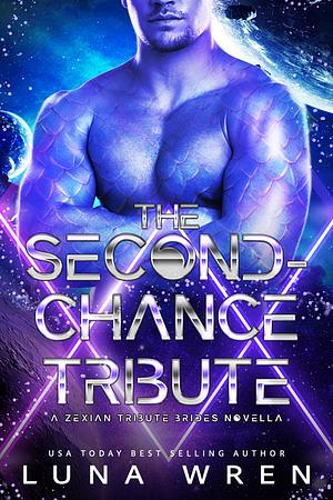 The Second Chance Tribute by Luna Wren