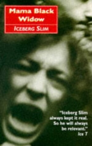 Mama Black Widow: A Story of the South's Black Underworld by Iceberg Slim