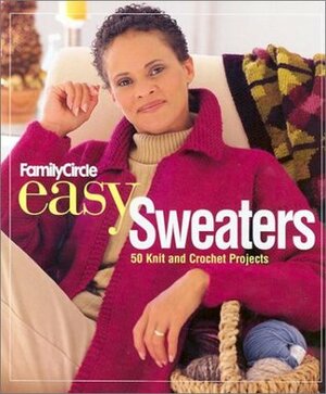 Family Circle Easy Sweaters: 50 Knit and Crochet Projects by Trisha Malcolm