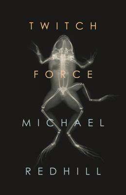 Twitch Force by Michael Redhill