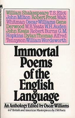 Immortal Poems of the English Language by Oscar Williams