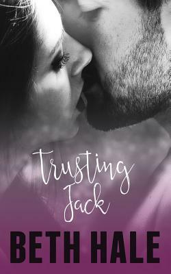 Trusting Jack by Beth Hale