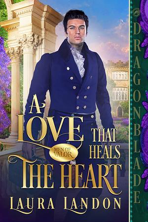 A Love That Heals the Heart by Laura Landon