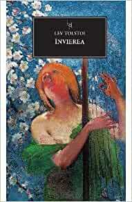 Invierea by Leo Tolstoy, Leo Tolstoy