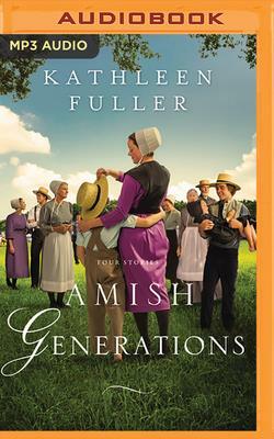 Amish Generations: Four Stories by Kathleen Fuller