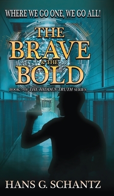 The Brave and the Bold by Hans G. Schantz