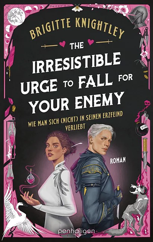 The Irresistible Urge to Fall For your Enemy - Wie man sich (nicht) in seinen Erzfeind verlieb by Brigitte Knightley