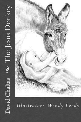 The Jesus Donkey by David Chaltas