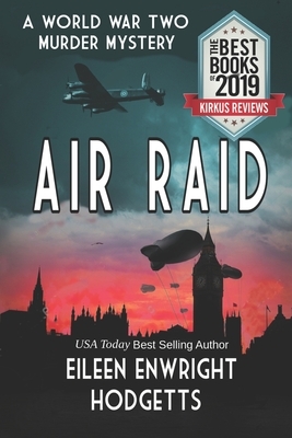 Air Raid: A World War Two Mystery by Eileen Enwright Hodgetts