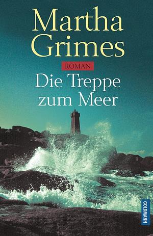 Die Treppe zum Meer by Martha Grimes, Cornelia C. Walter