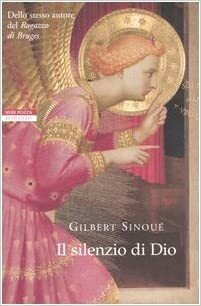 Il silenzio di Dio by Gilbert Sinoué