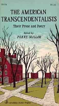 The American Transcendentalists Their Prose & Poetry by Perry Miller