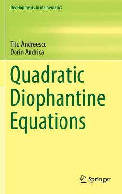 Quadratic Diophantine Equations by Titu Andreescu, Dorin Andrica