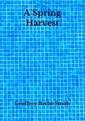 A Spring Harvest by Geoffrey Bache Smith