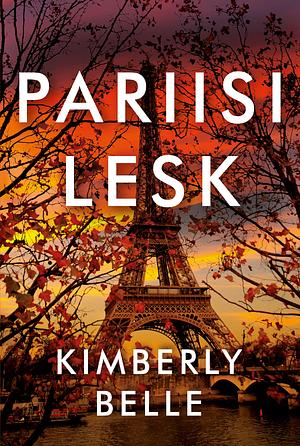 Pariisi lesk by Kimberly Belle