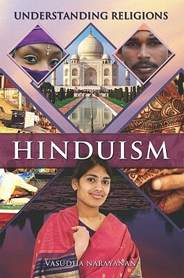Hinduism: Origins, Beliefs, Practices, Holy Texts, Sacred Places by Vasudha Narayanan
