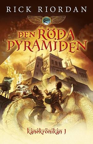 Den röda pyramiden by Rick Riordan