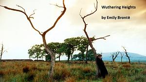 Wuthering Heights by Emily Brontë