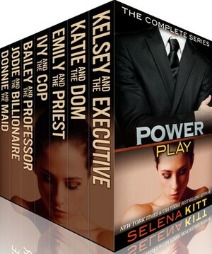 Power Play: The Complete Series by Selena Kitt