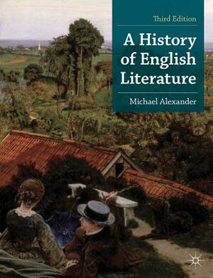A History of English Literature by Michael Alexander