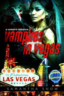 Vampires In Vegas by Samantha Snow