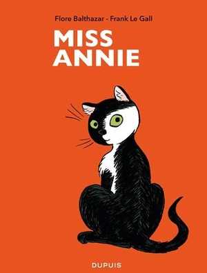 Miss Annie by Frank Le Gall, Flore Balthazar