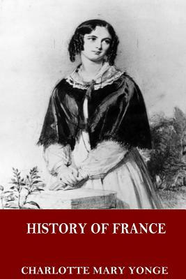 History of France by Charlotte Mary Yonge