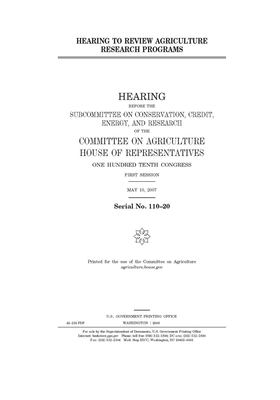 Hearing to review agriculture research programs by Committee on Agriculture (house), United States Congress, United States House of Representatives