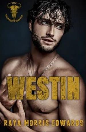 Westin by Raya Morris Edwards