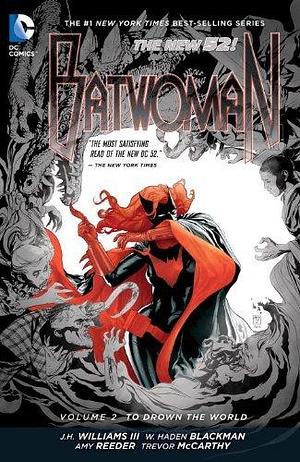 By Amy Reeder - Batwoman Volume 2: To Drown the World TP by J.H. Williams III, J.H. Williams III, Amy Reeder