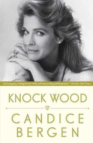 Knock Wood by Candice Bergen