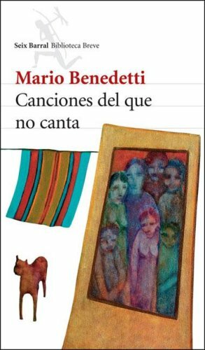 Canciones del que no canta by Mario Benedetti